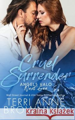 Cruel Surrender Terri Anne Browning 9798475650042 Independently Published