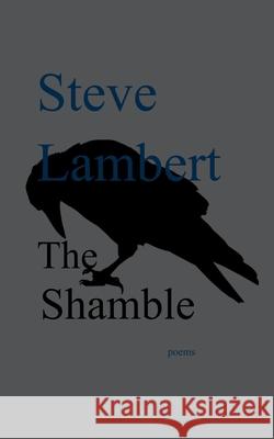 The Shamble Steve Lambert 9798476019466