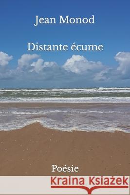 Distante Ecume Jean Monod 9798476087243