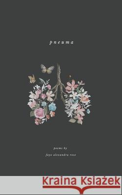 Pneuma Faye Alexandra Rose, Sunday Mornings At the River 9798476240938