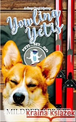 Yowling Yetis Mildred Abbott 9798476241874 Independently Published