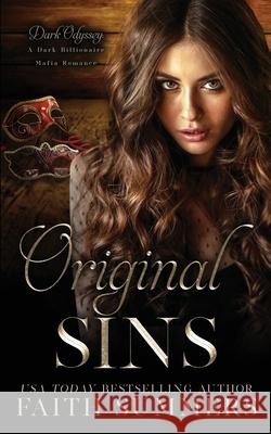 Original Sins: A Dark Billionaire Mafia Romance Khardine Gray, Faith Summers 9798476395836 Independently Published