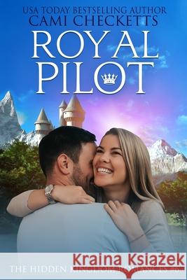 Royal Pilot Cami Checketts 9798476420972