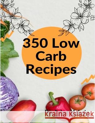 350 Low Carb Recipes Evlon McKain 9798476540007 Independently Published