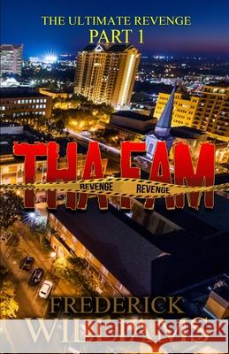 Tha Fam: The Revenge Williams, Frederick 9798477178797