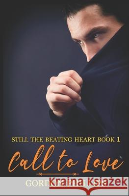 Call to Love Gordon Phillips 9798477347292