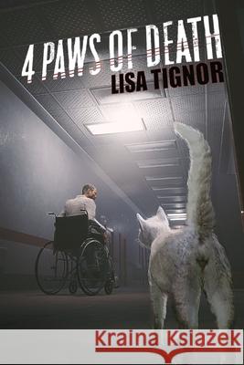 4 Paws of Death Lisa Tignor 9798477760046