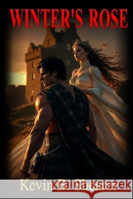 Winter's Rose Kevin B Shearer 9798477775613