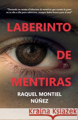Laberinto de mentiras Nunez Raquel Montiel Nunez 9798478365073