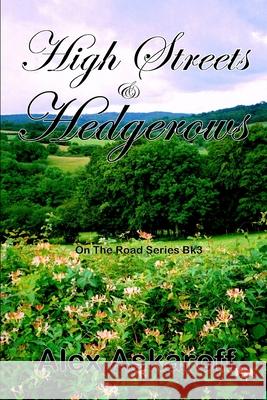 High Streets & Hedgerows Alex Askaroff   9798479617010 Independently Published
