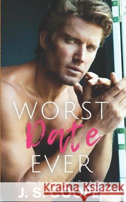 Worst Date Ever J S Cooper 9798479723261 Independently Published