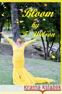 Bloom! Tanisha Wilson 9798479977596