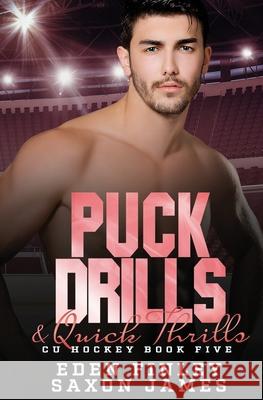 Puck Drills & Quick Thrills Saxon James, Eden Finley 9798480046427