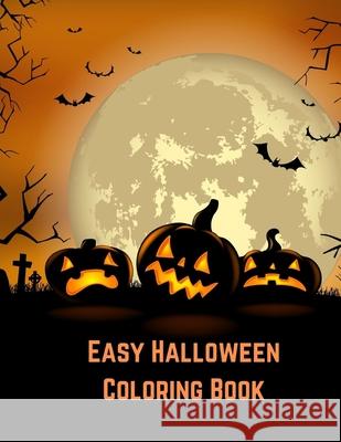 Easy Halloween Coloring Book for Kids Kristi Morgan 9798480739947