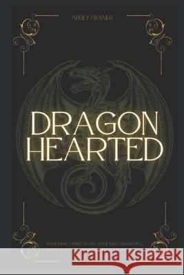 Dragonhearted Abbey Franer 9798481108018