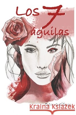Los 7 águilas Gutiérrez Fernández, Ester 9798481723990 Independently published