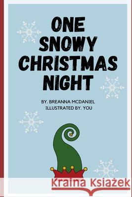 One Snowy Christmas Night Breanna Lenn McDaniel 9798481825847 Independently Published
