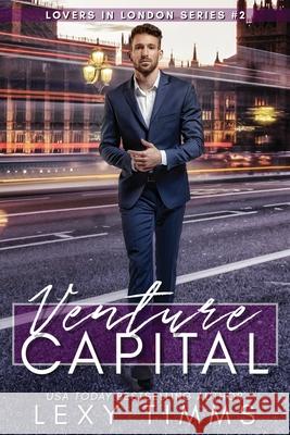 Venture Capital Lexy Timms 9798481844008 Independently Published