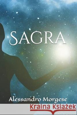 Sagra Alessandro Morgese 9798481849768