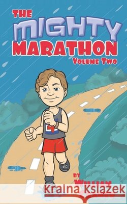 The Mighty Marathon Volume 2 Cramer, William 9798481991610