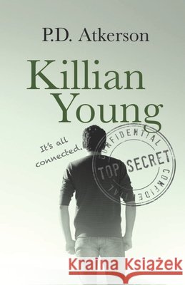 Killian Young P D Atkerson 9798482046364 Independently Published