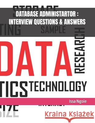 Database Administartor: Interview Questions & Answers Issa Ngoie 9798482308332