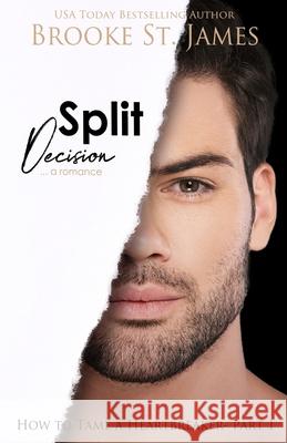 Split Decision: A Romance Brooke St James 9798482579008