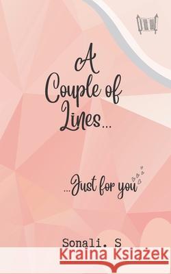 A Couple of Lines... Sonali S 9798482593691