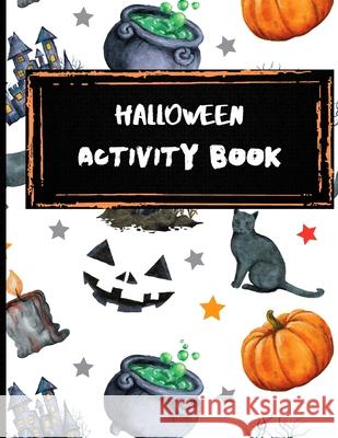 Halloween Activity Book April Morford 9798482729519