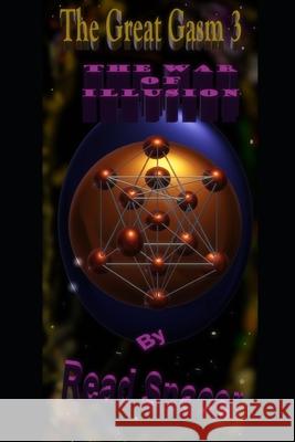 The Great Gasm Volume 3 The War of Illusion Read Spacer 9798483343073