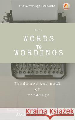 Words to Wordings Ashutosh Kumar 9798483523420