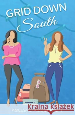 Grid Down South Kelly C Robertson 9798483681922