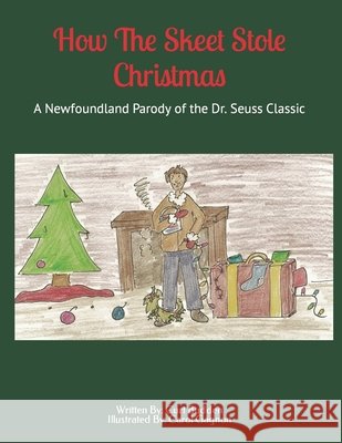 How the Skeet Stole Christmas Curt Budden, Carol Gagnon 9798483705970