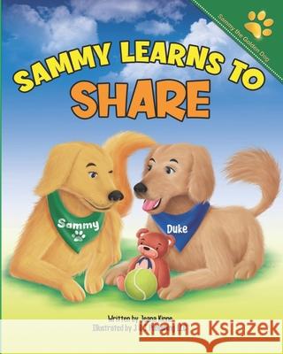 Sammy Learns to Share: A Lesson in Taking Turns Jeana Kinne   9798483736677 Independently Published