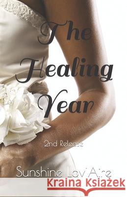 The Healing Year: 2nd Release Sunshine Lov'aire 9798483807551