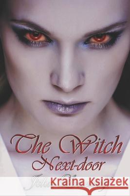 The Witch Next-door John Lonewolf 9798484064168