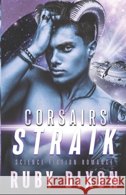 Corsairs: Straik Ruby Dixon 9798484383313