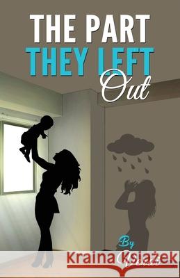 The Part They Left Out Verdi Jones 9798484549634 Independently Published
