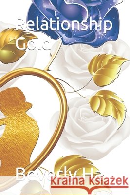 Relationship Gold Beverly Hall 9798484678730