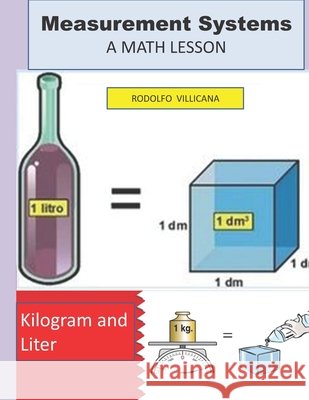 Measurement Systems: A Math Lesson Rodolfo Villicana 9798484886500