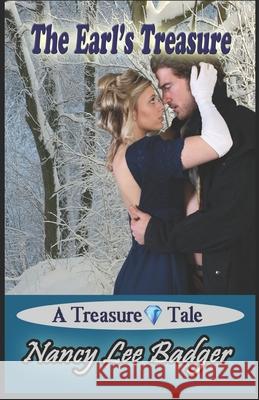 The Earl's Treasure: A Treasure Tale Badger, Nancy Lee 9798485573416 Independently published