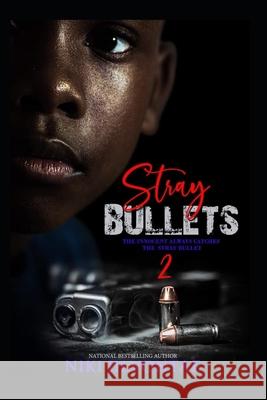 Stray Bullets 2 Niki Jilvontae 9798486321900