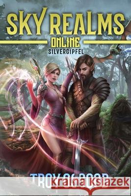Silvergipfel: Ein LitRPG-Fantasy-Roman Troy Osgood 9798486664342 Independently Published