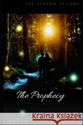 The Prophecy: Book 2 S Megan 9798486937149 Independently Published