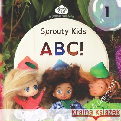Sprouty Kids ABC! Kambrya Pettit 9798487418166