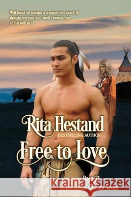 Free to Love Rita Hestand 9798488203204