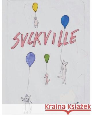 Suckville Oliva Soule 9798488484030 Independently Published