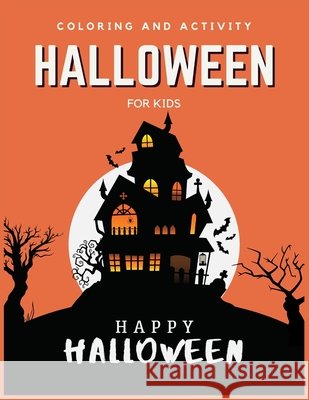 Halloween Children activity book: featuring colouring, images, words and more Ronkie Quinn 9798488504882 Independently Published
