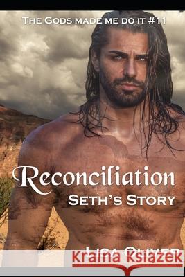 Reconciliation: Seth's Story Lisa Oliver 9798488816251 Independently Published