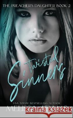Twisted Sinners Melissa Adams 9798489611220